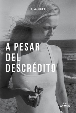 A PESAR DEL DESCRÉDITO | 9788410378803 | RICART, LUISA | Llibreria La Gralla | Llibreria online de Granollers