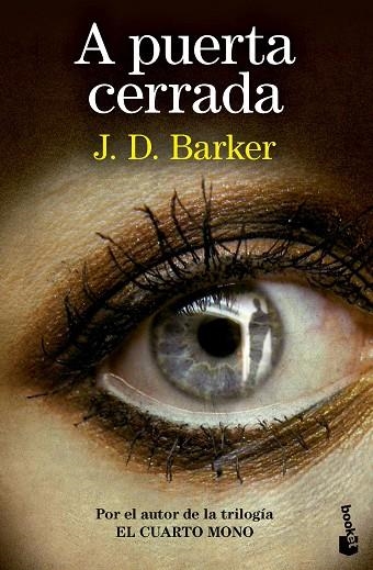 A PUERTA CERRADA (BOLSILLO) | 9788423367603 | BARKER, J.D. | Llibreria La Gralla | Librería online de Granollers