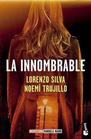INNOMBRABLE, LA (BOLSILLO - SERIE INSPECTORA MANUELA MAURI 3) | 9788423367665 | SILVA, LORENZO / TRUJILLO, NOEMÍ | Llibreria La Gralla | Llibreria online de Granollers