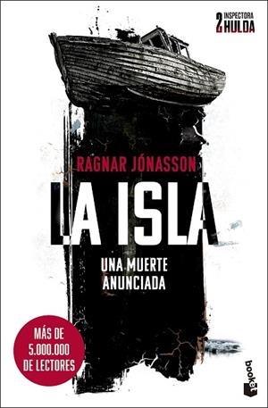 ISLA, LA (BOLSILLO - SERIE INSPECTORA HULDA 2) | 9788432244834 | JÓNASSON, RAGNAR | Llibreria La Gralla | Llibreria online de Granollers