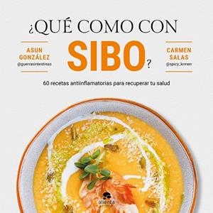 QUÉ COMO CON SIBO? | 9788413444161 | GONZÁLEZ, ASUN / SALAS, CARMEN | Llibreria La Gralla | Llibreria online de Granollers