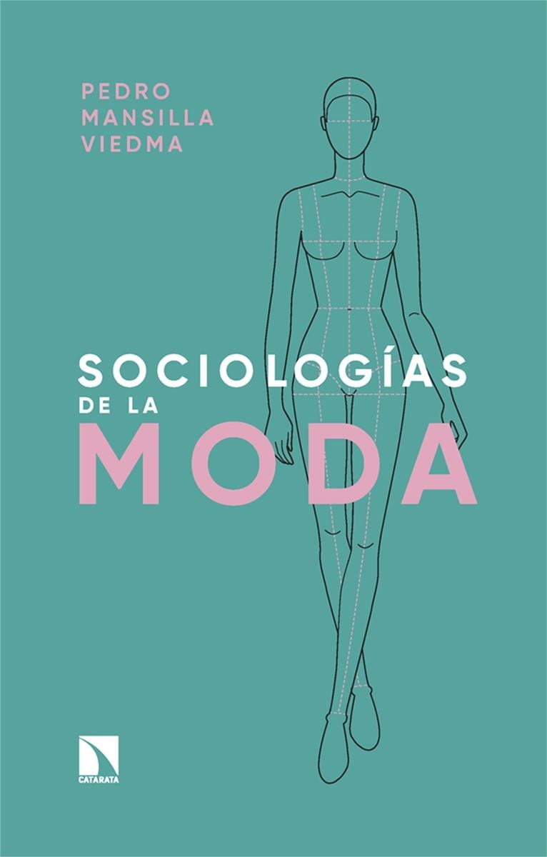 SOCIOLOGÍAS DE LA MODA | 9788410673267 | MANSILLA VIEDMA, PEDRO | Llibreria La Gralla | Librería online de Granollers