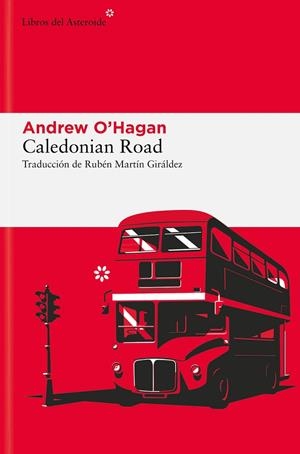 CALEDONIAN ROAD | 9788410178373 | O'HAGAN, ANDREW | Llibreria La Gralla | Llibreria online de Granollers