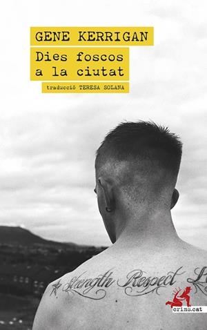 DIES FOSCOS A LA CIUTAT | 9788419627742 | KERRIGAN, GENE | Llibreria La Gralla | Llibreria online de Granollers