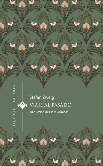VIAJE AL PASADO | 9788412983715 | ZWEIG, STEFAN | Llibreria La Gralla | Llibreria online de Granollers