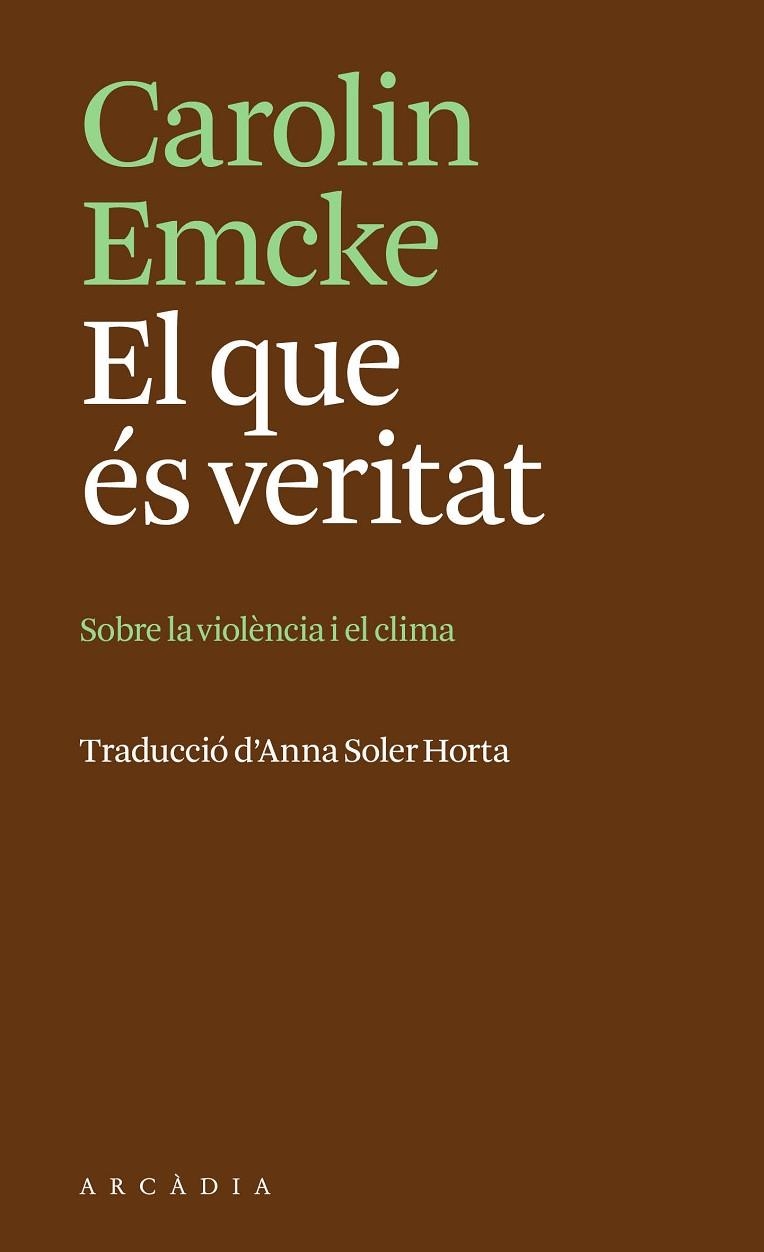 EL QUE ÉS VERITAT | 9788412876666 | EMCKE, CAROLIN | Llibreria La Gralla | Librería online de Granollers