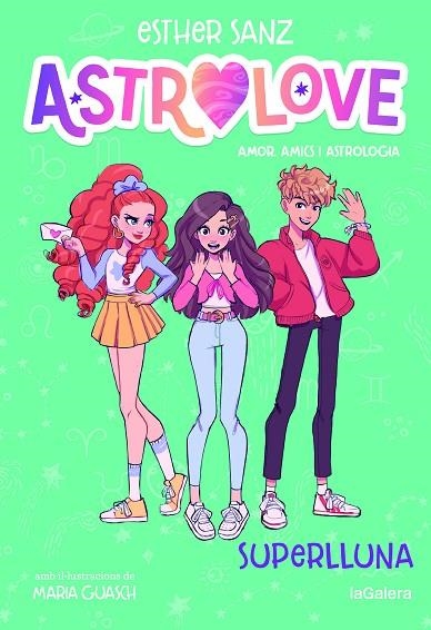 ASTROLOVE 3. SUPERLLUNA | 9788424673550 | SANZ, ESTHER | Llibreria La Gralla | Llibreria online de Granollers