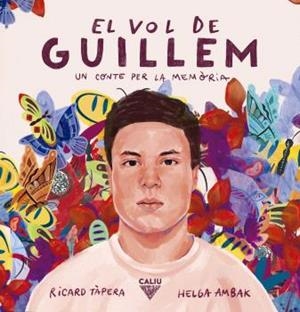 VOL DE GUILLEM, EL | 9788412785197 | RICARD TÀPERA. HELGA AMBAK | Llibreria La Gralla | Llibreria online de Granollers