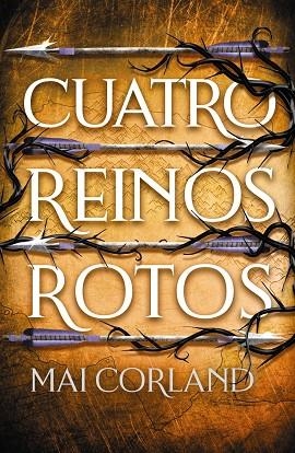 CUATRO REINOS ROTOS | 9788419988591 | CORLAND, MAI | Llibreria La Gralla | Librería online de Granollers