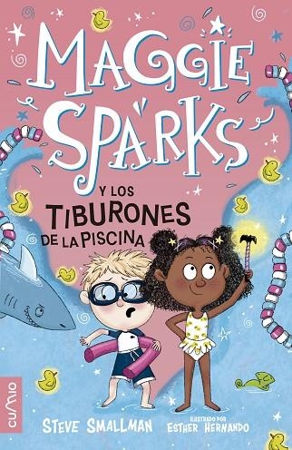 MAGGIE SPARKS Y LOS TIBURONES DE LA PISCINA | 9788482896977 | SMALLMAN, STEVE | Llibreria La Gralla | Librería online de Granollers