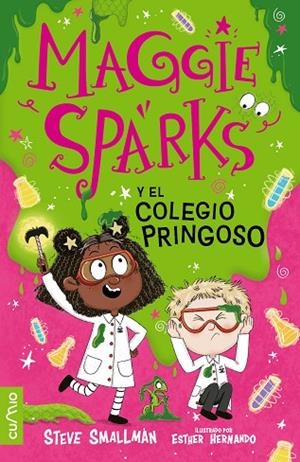 MAGGIE SPARKS Y EL COLEGIO PRINGOSO | 9788482897394 | SMALLMAN, STEVE | Llibreria La Gralla | Llibreria online de Granollers