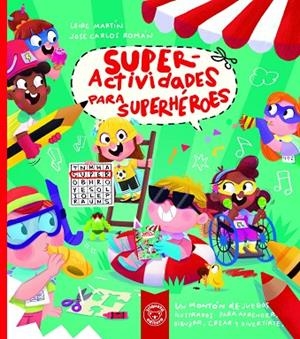 SUPERACTIVIDADES PARA SUPERHÉROES | 9788418687662 | JOSE CARLOS ROMÁN | Llibreria La Gralla | Llibreria online de Granollers