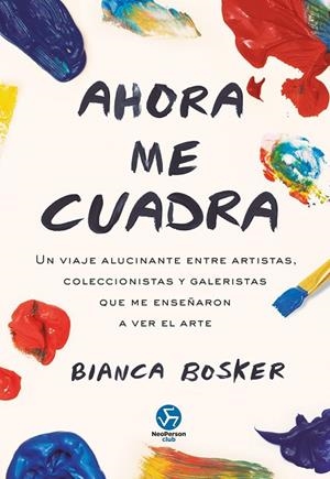 AHORA ME CUADRA | 9788419509352 | BOSKER, BIANCA | Llibreria La Gralla | Llibreria online de Granollers