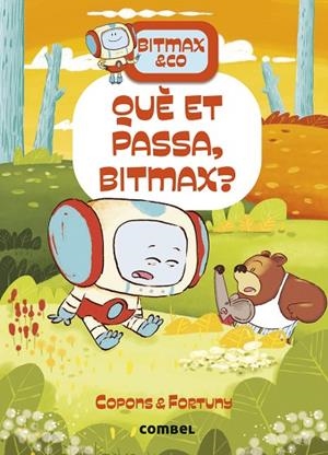 QUÈ ET PASSA, BITMAX? | 9788411582568 | COPONS RAMON, JAUME | Llibreria La Gralla | Llibreria online de Granollers