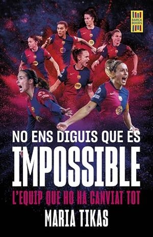 NO ENS DIGUIS QUE ÉS IMPOSSIBLE | 9788448042677 | TIKAS, MARIA | Llibreria La Gralla | Llibreria online de Granollers