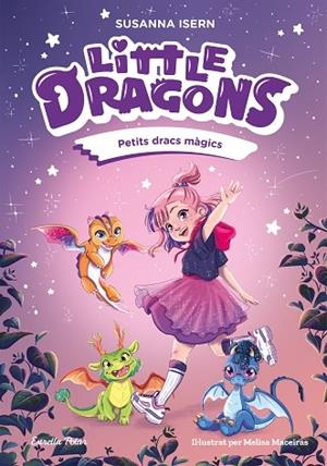 PETITS DRACS MÀGICS LITTLE DRAGONS 1. | 9791387519742 | ISERN, SUSANNA | Llibreria La Gralla | Llibreria online de Granollers