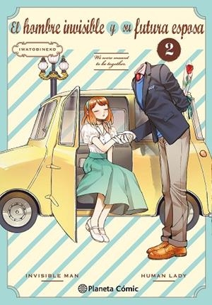 HOMBRE INVISIBLE Y SU FUTURA ESPOSA, EL  Nº 02 | 9788411618670 | IWATOBINEKO | Llibreria La Gralla | Llibreria online de Granollers