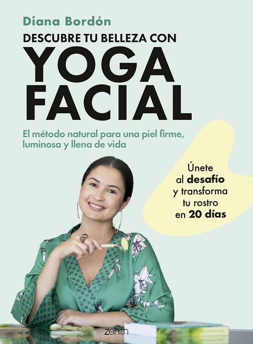 DESCUBRE TU BELLEZA CON YOGA FACIAL | 9788408301066 | BORDÓN, DIANA | Llibreria La Gralla | Librería online de Granollers