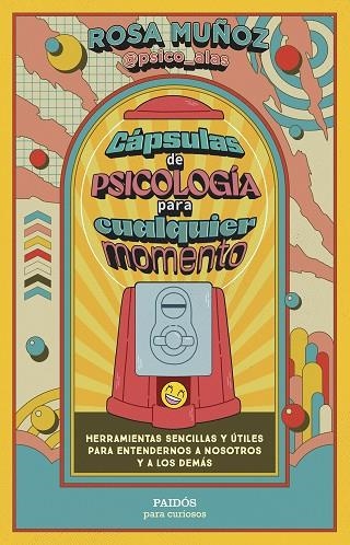 CÁPSULAS DE PSICOLOGÍA PARA CUALQUIER MOMENTO | 9788449343971 | MUÑOZ PELOCHE, ROSA | Llibreria La Gralla | Librería online de Granollers