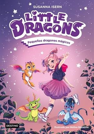 PEQUEÑOS DRAGONES MÁGICOS LITTLE DRAGONS 1. | 9788408303596 | ISERN, SUSANNA | Llibreria La Gralla | Librería online de Granollers