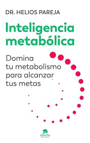 INTELIGENCIA METABÓLICA | 9788413444246 | PAREJA, HELIOS | Llibreria La Gralla | Llibreria online de Granollers