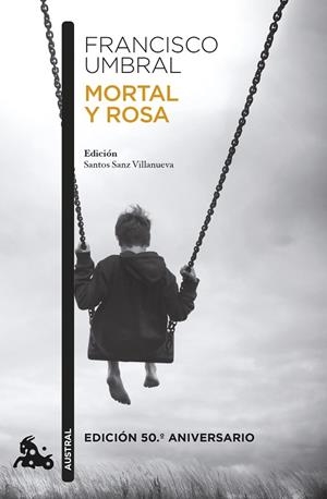 MORTAL Y ROSA (EDICIÓN 50.º ANIVERSARIO) | 9788408303701 | UMBRAL, FRANCISCO | Llibreria La Gralla | Librería online de Granollers