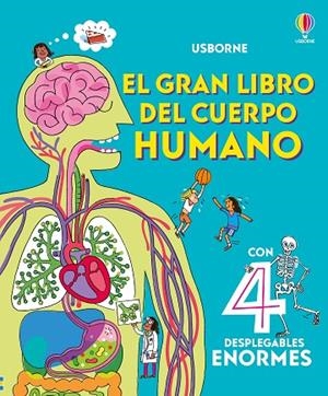GRAN LIBRO DEL CUERPO HUMANO, EL | 9781836062790 | LACEY, MINNA | Llibreria La Gralla | Llibreria online de Granollers
