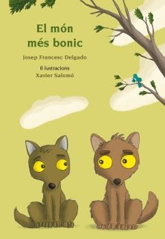 MÓN MÉS BONIC, EL | 9788417250065 | DELGADO MERCADER, JOSEP FRANCESC | Llibreria La Gralla | Librería online de Granollers