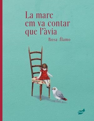 MARE EM VA CONTAR QUE L’ÀVIA, LA | 9788418702860 | DE MIGUELSANZ DEL ÁLAMO, ROSA | Llibreria La Gralla | Librería online de Granollers