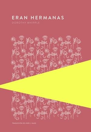 ERAN HERMANAS | 9789992076934 | WHIPPLE, DOROTHY | Llibreria La Gralla | Librería online de Granollers