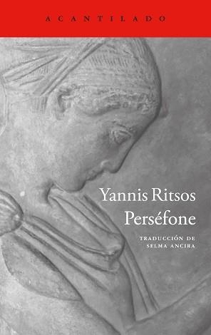 PERSÉFONE | 9788419958785 | RITSOS, YANNIS | Llibreria La Gralla | Librería online de Granollers
