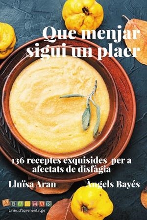 QUE MENJAR SIGUI UN PLAER | 9788412895889 | BAYÉS, ÀNGELS / ARAN, LLUÏSA | Llibreria La Gralla | Llibreria online de Granollers