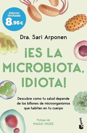 ¡ES LA MICROBIOTA, IDIOTA! | 9788413444277 | ARPONEN, SARI | Llibreria La Gralla | Librería online de Granollers
