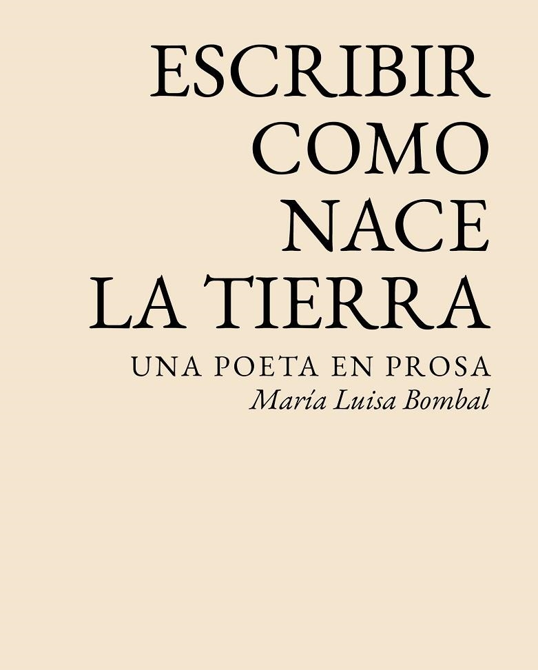 ESCRIBIR COMO NACE LA TIERRA | 9788412899061 | BOMBAL, MARÍA LUISA | Llibreria La Gralla | Llibreria online de Granollers
