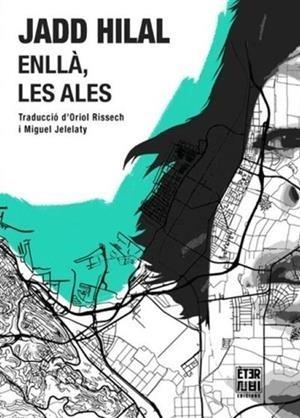 ENLLÀ, LES ALES | 9788412939392 | HILAL, JADD | Llibreria La Gralla | Llibreria online de Granollers