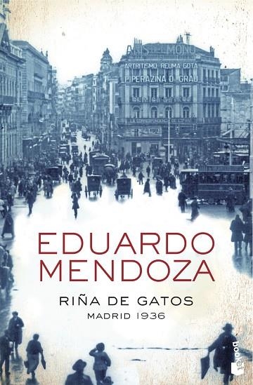 RIÑA DE GATOS. MADRID 1936 | 9788408004370 | MENDOZA, EDUARDO | Llibreria La Gralla | Librería online de Granollers