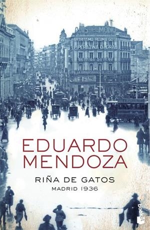 RIÑA DE GATOS. MADRID 1936 | 9788408004370 | MENDOZA, EDUARDO | Llibreria La Gralla | Librería online de Granollers