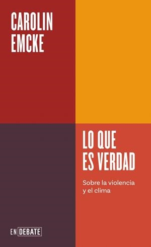 LO QUE ES VERDAD (SERIE ENDEBATE) | 9791387600051 | EMCKE, CAROLIN | Llibreria La Gralla | Llibreria online de Granollers