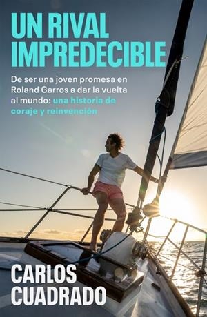 UN RIVAL IMPREDECIBLE | 9788401036248 | CUADRADO, CARLOS | Llibreria La Gralla | Librería online de Granollers