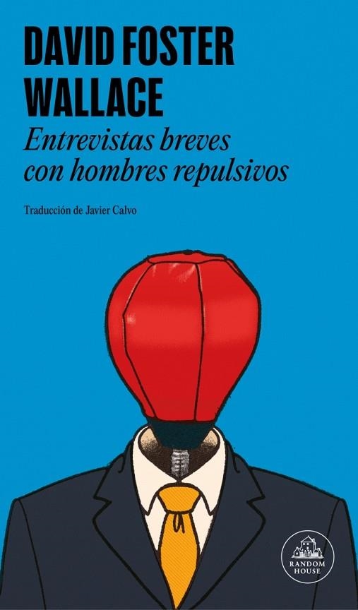 ENTREVISTAS BREVES CON HOMBRES REPULSIVOS | 9788439745495 | WALLACE, DAVID FOSTER | Llibreria La Gralla | Librería online de Granollers