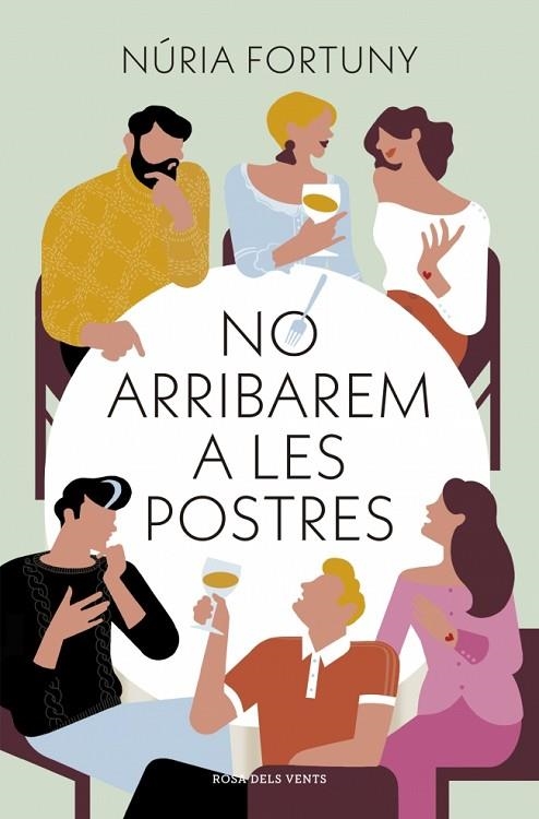 NO ARRIBAREM A LES POSTRES | 9788410256811 | FORTUNY, NÚRIA | Llibreria La Gralla | Librería online de Granollers