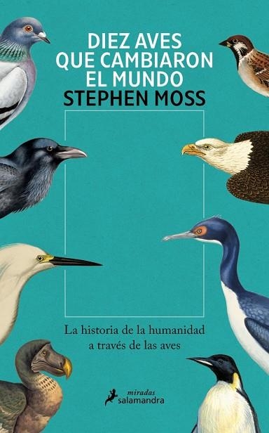 DIEZ AVES QUE CAMBIARON EL MUNDO | 9788410340831 | MOSS, STEPHEN | Llibreria La Gralla | Librería online de Granollers