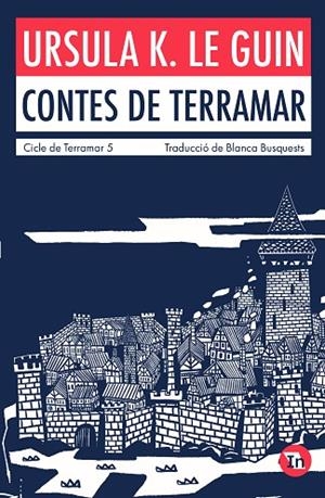 CONTES DE TERRAMAR (EDICIÓ INDÒMITA) | 9788419206046 | K. LE GUIN, URSULA | Llibreria La Gralla | Llibreria online de Granollers