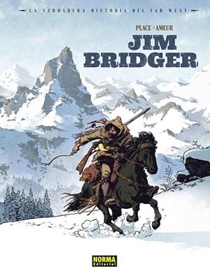 VERDADERA HISTORIA DEL FAR WEST: JIM BRIDGER, LA | 9788467976762 | PLACE, PIERRE ;  AMEUR, FARID | Llibreria La Gralla | Librería online de Granollers