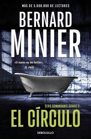 CÍRCULO, EL (BOLSILLO - COMANDANTE SERVAZ 2) | 9788466379236 | MINIER, BERNARD | Llibreria La Gralla | Llibreria online de Granollers