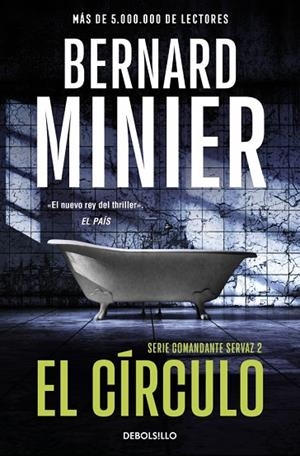 CÍRCULO, EL (BOLSILLO - COMANDANTE SERVAZ 2) | 9788466379236 | MINIER, BERNARD | Llibreria La Gralla | Librería online de Granollers