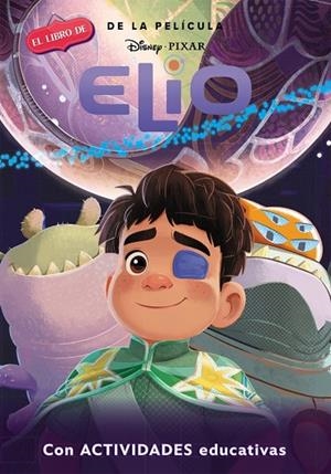 ELIO (DISNEY-PIXAR. LA HISTORIA COMPLETA) | 9788419487445 | DISNEY | Llibreria La Gralla | Llibreria online de Granollers