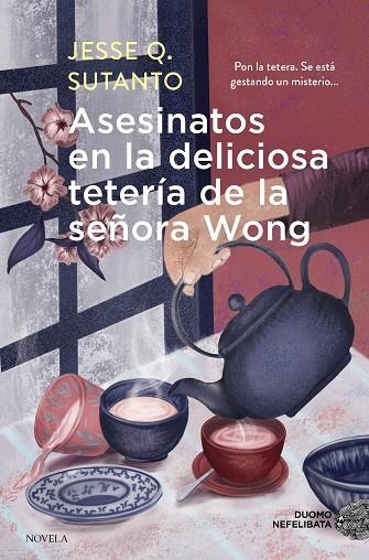 ASESINATOS EN LA DELICIOSA TETERÍA DE LA SEÑORA WONG | 9788419834683 | SUTANTO, JESSE Q | Llibreria La Gralla | Llibreria online de Granollers