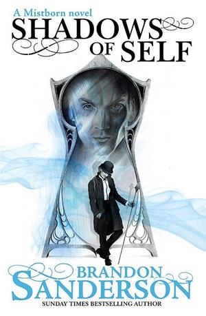 SHADOWS OF SELF : A MISTBORN NOVEL | 9781473208230 | SANDERSON, BRANDON | Llibreria La Gralla | Llibreria online de Granollers