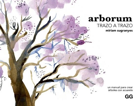 ARBORUM TRAZO A TRAZO | 9788425235689 | SUGRANYES COCA, MÍRIAM | Llibreria La Gralla | Librería online de Granollers
